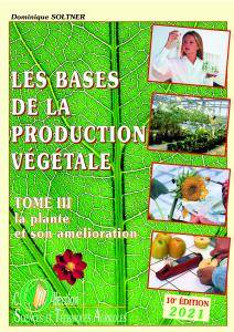 3 - Les Bases de la production végétale Tome 3 : La Plante et son Amélioration

SOMMAIRE 

Chapitre 1 - L’anatomie de la... 